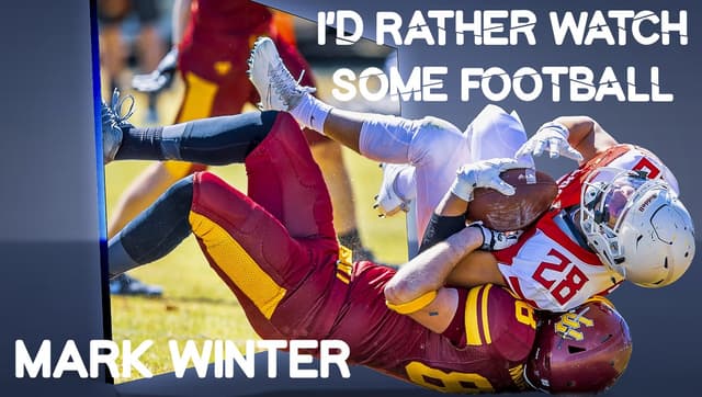 I'd Rather Watch Some Football - Mark Winter